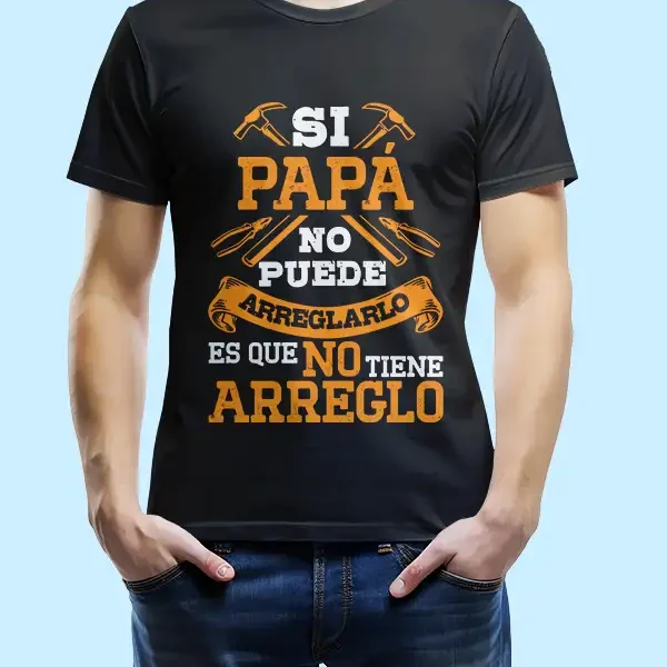 Camiseta "Si ellos no pueden arreglarlo, no tiene arreglo"